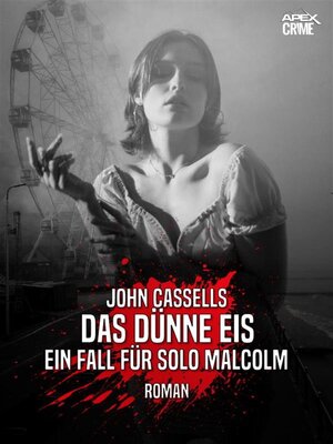 cover image of DAS DÜNNE EIS--EIN FALL FÜR SOLO MALCOLM
